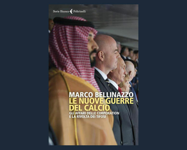 LIBRI DI SPORT: LE NUOVE GUERRE DEL CALCIO