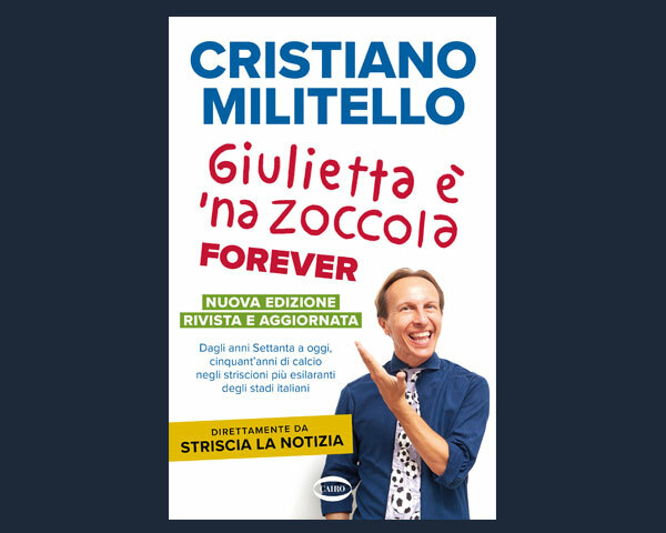 LIBRI DI SPORT: GIULIETTA È ‘NA ZOCCOLA FOREVER