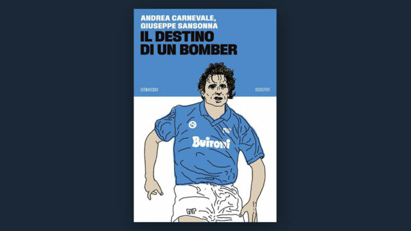LIBRI DI SPORT: "IL DESTINO DI UN BOMBER"
