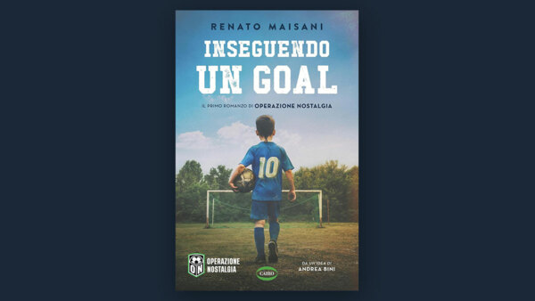 LIBRI DI SPORT: "INSEGUENDO UN GOAL"