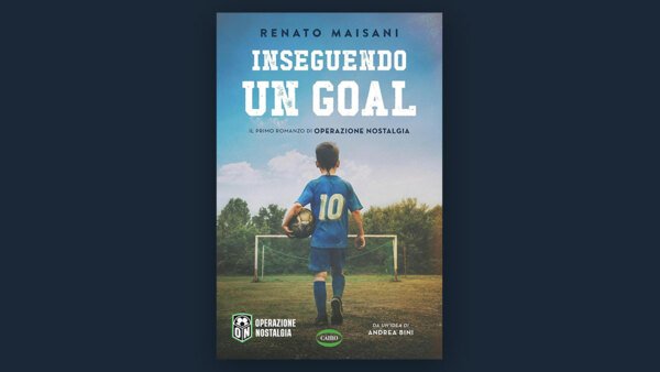 LIBRI DI SPORT: "INSEGUENDO UN GOAL"
